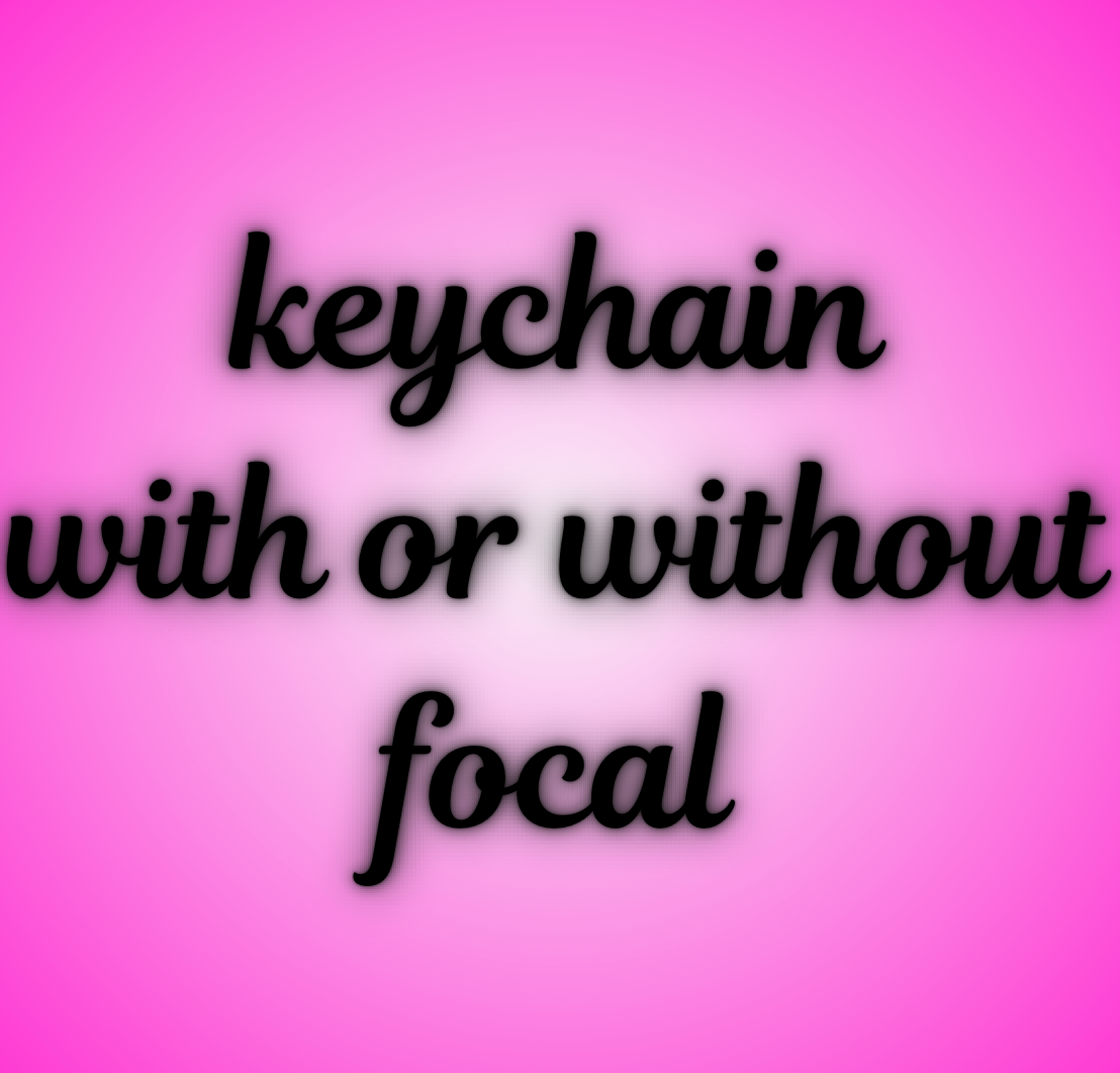 Keychain with or without focal