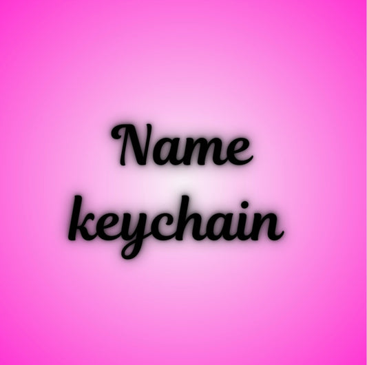 Name keychain (Max 5 letters)